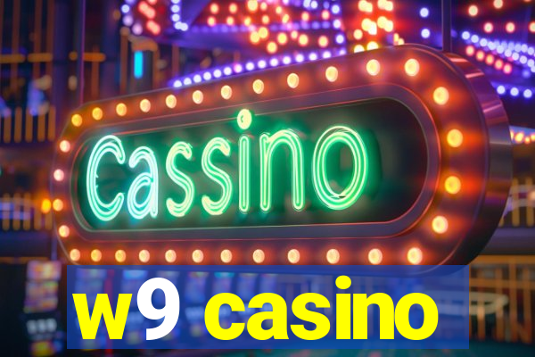 w9 casino